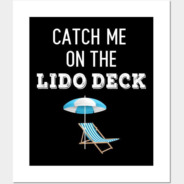 Catch Me On The Lido Deck Wall Art by swiftscuba